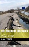 Left Shaking In Their Boots : Pole Shift (eBook, ePUB)