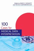 100 Cases for Medical Data Interpretation (eBook, PDF)