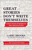 Great Stories Don't Write Themselves (eBook, ePUB)