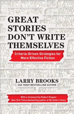 Great Stories Don't Write Themselves (eBook, ePUB) - Brooks, Larry