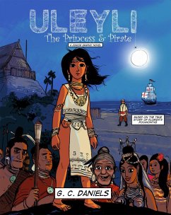 Cover Uleyli- The Princess & Pirate (A Junior Graphic Novel): Based on the true story of Florida's Pocahontas (eBook, ePUB)