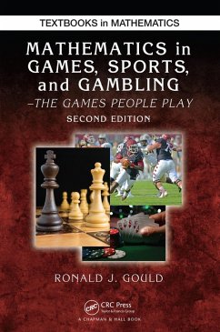 Mathematics in Games, Sports, and Gambling (eBook, PDF) - Gould, Ronald J.