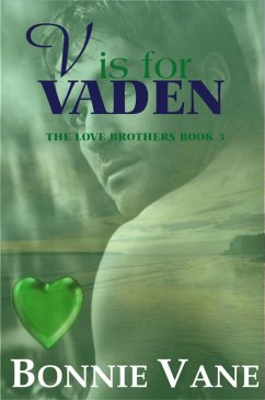 Cover V is for Vaden: The Love Brothers Saga #3 (eBook, ePUB)