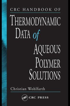 CRC Handbook of Thermodynamic Data of Polymer Solutions, Three Volume Set (eBook, PDF) - Wohlfarth, Christian