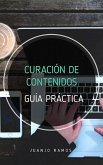 Curación de contenidos. Guía práctica (eBook, ePUB)