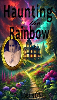 Cover Haunting the Rainbow (eBook, ePUB)