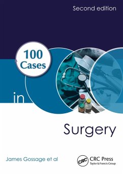 100 Cases in Surgery (eBook, PDF) - Gossage, James; Modarai, Bijan; Sahai, Arun; Worth, Richard