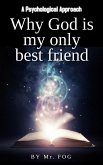 Why God Is My Only Best Friend (eBook, ePUB)