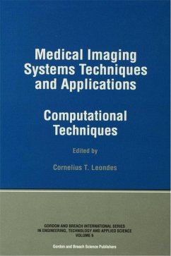 Medical Imaging Systems Techniques and Applications (eBook, PDF) - Leondes, Cornelius T.