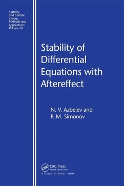 Stability of Differential Equations with Aftereffect (eBook, PDF) - Azbelev, N. V.; Simonov, P. M.