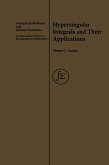 Hypersingular Integrals and Their Applications (eBook, PDF)