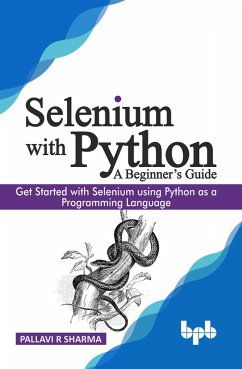 Cover Selenium with Python - A Beginner's Guide (eBook, ePUB)