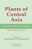Plants of Central Asia - Plant Collection from China and Mongolia Vol. 11 (eBook, PDF)