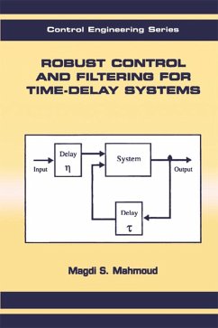 Robust Control and Filtering for Time-Delay Systems (eBook, PDF) - Mahmoud, Magdi S.
