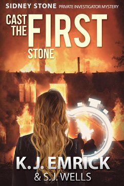 Cast the First Stone (Sidney Stone - Private Investigator (Paranormal) Mystery, #1) (eBook, ePUB) - Emrick, K. J.; Wells, S. J.