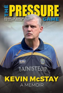 The Pressure Game (eBook, ePUB) - McStay, Kevin
