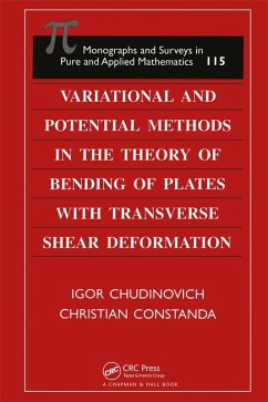 Variational and Potential Methods in the Theory of Bending of Plates with Transverse Shear Deformation (eBook, PDF) - Chudinovich, I.; Constanda, Christian