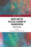 Brexit and the Political Economy of Fragmentation (eBook, PDF)