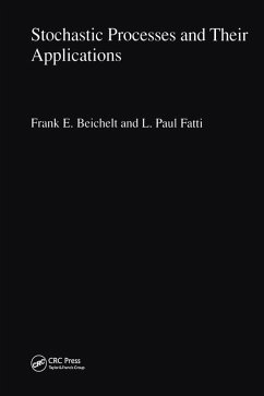 Stochastic Processes and Their Applications (eBook, PDF) - Beichelt, Frank; Fatti, L. Paul