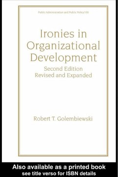 Ironies In Organizational Development (eBook, PDF) - Golembiewski, Robert T.