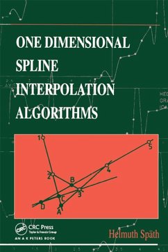 One Dimensional Spline Interpolation Algorithms (eBook, PDF) - Späth, Helmuth