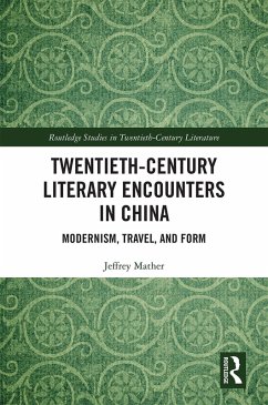 Twentieth-Century Literary Encounters in China (eBook, ePUB) Cover Twentieth-Century Literary Encounters in China (eBook, ePUB)