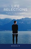 Thoughts On Life And Questions On How To Make It Better (Life Reflections, #1) (eBook, ePUB)