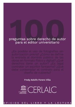 100 preguntas sobre derecho de autor para el editor universitario (eBook, ePUB) - Forero Villa, Fredy Adolfo