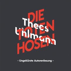 Thees Uhlmann über die Toten Hosen / KiWi Musikbibliothek Bd.4 (3 Audio-CDs) - Uhlmann, Thees