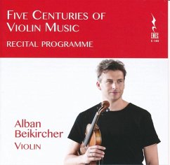 Five Centuries Of Violin Music - Beikircher,Alban/Andreini,Matteo/Jáuregui,J