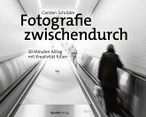 Fotografie zwischendurch (eBook, PDF)