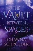The Vault Between Spaces (eBook, ePUB)
