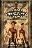 Murder on the Intergalactic Railway (The Ritchie and Fitz Murder Mysteries, #1) (eBook, ePUB)