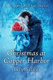 Christmas at Copper Harbor (eBook, ePUB) Christmas at Copper Harbor (eBook, ePUB)