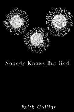 Cover Nobody Knows But God (Series One Vol 1) (eBook, ePUB)