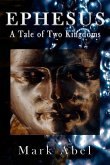 Ephesus: A Tale of Two Kingdoms (eBook, ePUB) Ephesus: A Tale of Two Kingdoms (eBook, ePUB)