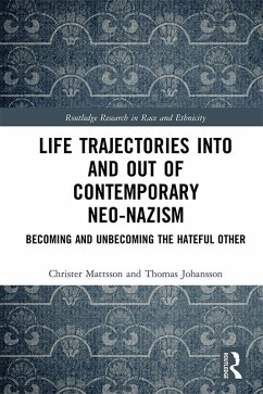 Life Trajectories Into and Out of Contemporary Neo-Nazism (eBook, PDF) - Mattsson, Christer; Johansson, Thomas