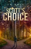 Scott's Choice (Scott Trilogy, #1) (eBook, ePUB)