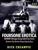 Foursome Erotica MMMMF Menage Group Adult Sex Story Bareback Men Backdoor Banged Open by Gang (Woman Bottom DP Ganged 4, #1) (eBook, ePUB)