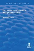 The Oriental Tale in England in the Eighteenth Century (eBook, ePUB) The Oriental Tale in England in the Eighteenth Century (eBook, ePUB)