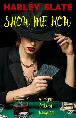 Cover Show Me How: A Vegas Lesbian Romance (Vegas Nights, #1) (eBook, ePUB)