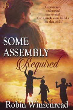 Some Assembly Required (eBook, ePUB) - Winzenread, Robin