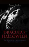 DRACULA'S HALLOWEEN - The Best Horrors & Supernatural Tales of Bram Stoker (eBook, ePUB)