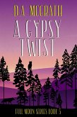 A Gypsy Twist (Full Moon Series, #5) (eBook, ePUB)