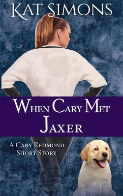 When Cary Met Jaxer (Cary Redmond Short Stories) (eBook, ePUB) - Simons, Kat