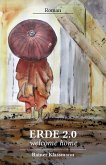 Erde 2.0 welcome home (eBook, ePUB)