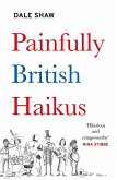 Painfully British Haikus (eBook, ePUB)