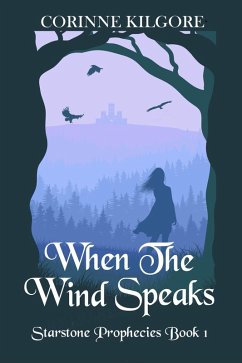 When the Wind Speaks (Starstone Prophecies, #1) (eBook, ePUB) Cover When the Wind Speaks (Starstone Prophecies, #1) (eBook, ePUB)