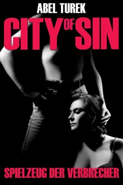 Cover Spielzeug der Verbrecher - City of Sin (eBook, ePUB)
