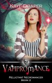 Vampromance (Reluctant Necromancer, #2) (eBook, ePUB)